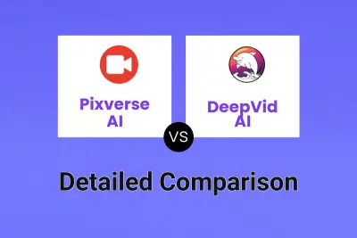 Pixverse AI vs DeepVid AI