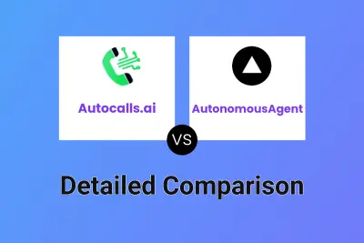 Autocalls.ai vs AutonomousAgent