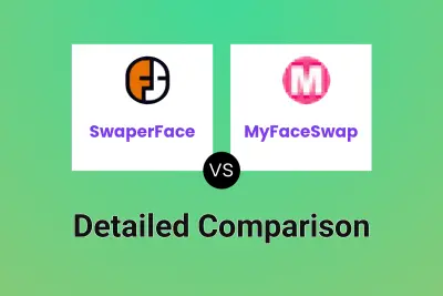 SwaperFace vs MyFaceSwap