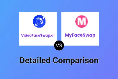 VideoFaceSwap.ai vs MyFaceSwap
