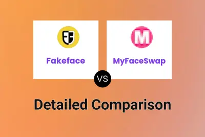 Fakeface vs MyFaceSwap