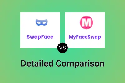 SwapFace vs MyFaceSwap