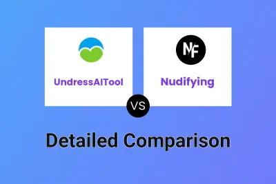 UndressAITool vs Nudifying
