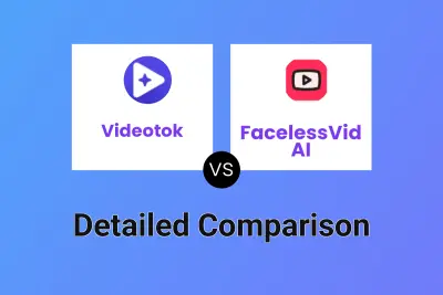 Videotok vs FacelessVid AI