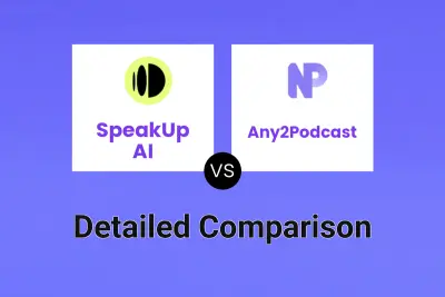 SpeakUp AI vs Any2Podcast