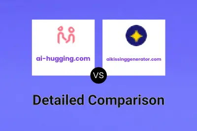 ai-hugging.com vs aikissinggenerator.com