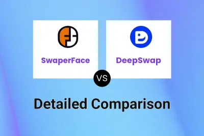 SwaperFace vs DeepSwap