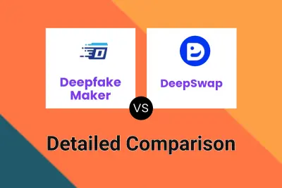 Deepfake Maker vs DeepSwap
