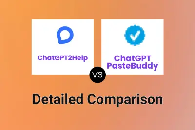 ChatGPT2Help vs ChatGPT PasteBuddy