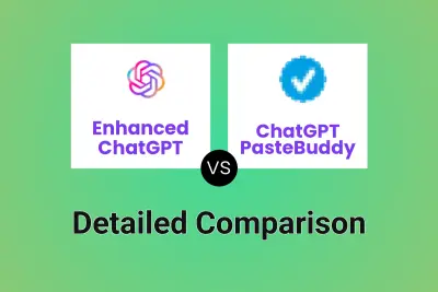 Enhanced ChatGPT vs ChatGPT PasteBuddy