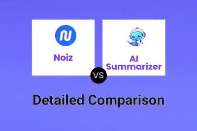 Noiz vs AI Summarizer