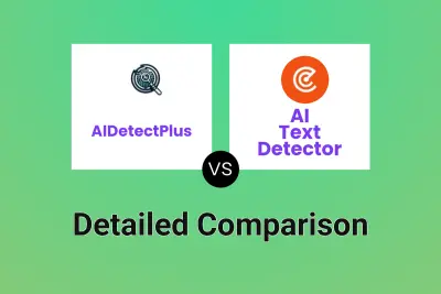 AIDetectPlus vs AI Text Detector