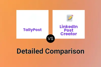 TallyPost vs LinkedIn Post Creator