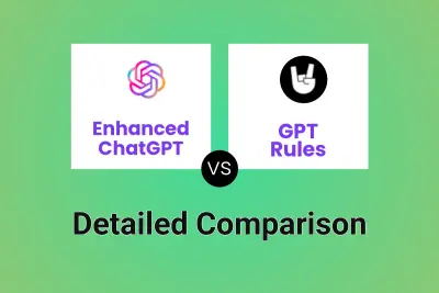 Enhanced ChatGPT vs GPT Rules