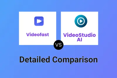 Videofast vs VideoStudio AI