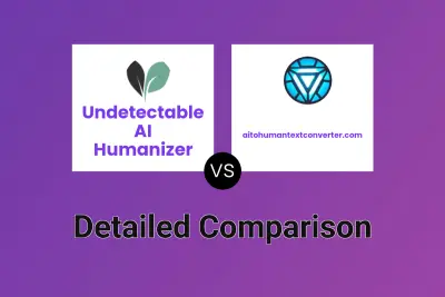 Undetectable AI Humanizer vs aitohumantextconverter.com