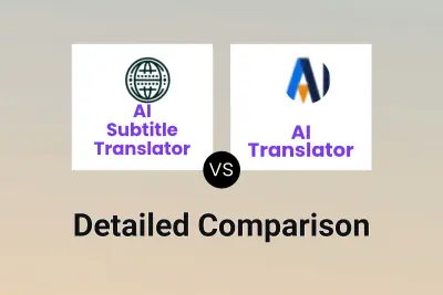 AI Subtitle Translator vs AI Translator