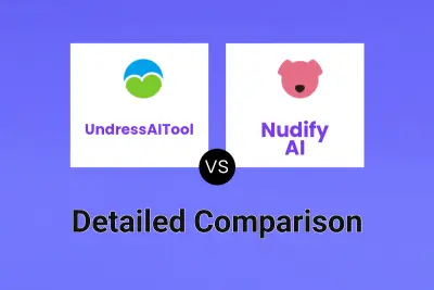 UndressAITool vs Nudify AI
