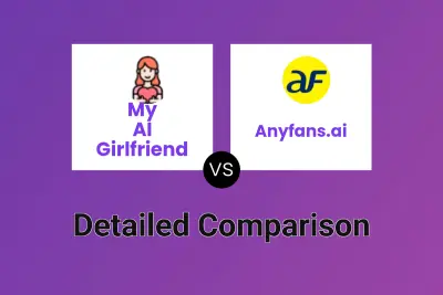 My AI Girlfriend vs Anyfans.ai