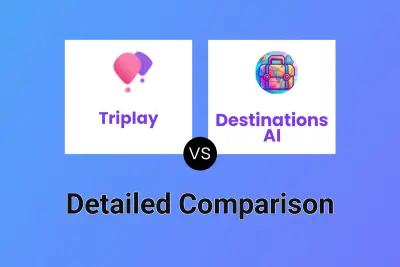 Triplay vs Destinations AI