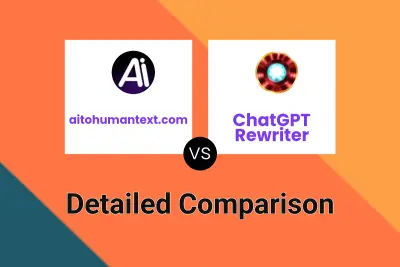 aitohumantext.com vs ChatGPT Rewriter