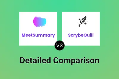 MeetSummary vs ScrybeQuill