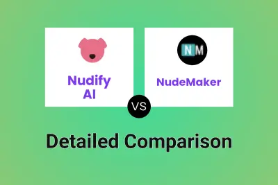 Nudify AI vs NudeMaker