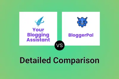 Your Blogging Assistant vs BloggerPal