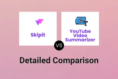 Skipit vs YouTube Video Summarizer