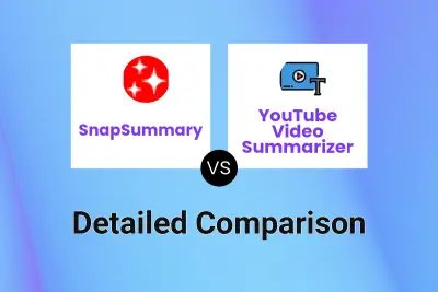 SnapSummary vs YouTube Video Summarizer