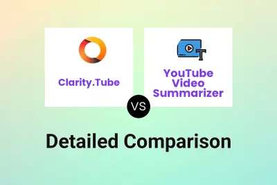 Clarity.Tube vs YouTube Video Summarizer