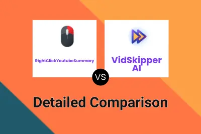 RightClickYoutubeSummary vs VidSkipper AI