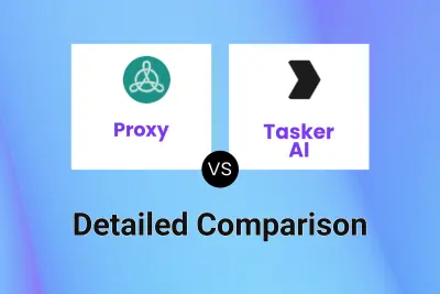 Proxy vs Tasker AI