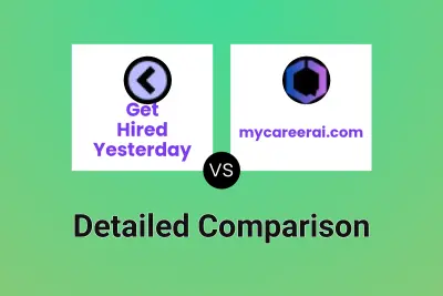 Get Hired Yesterday vs mycareerai.com