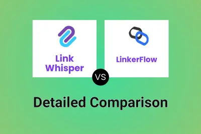 Link Whisper vs LinkerFlow