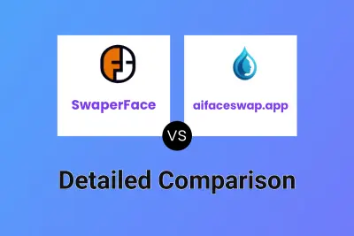SwaperFace vs aifaceswap.app