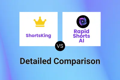 ShortsKing vs Rapid Shorts AI