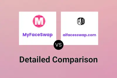 MyFaceSwap vs aifacesswap.com