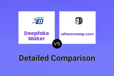 Deepfake Maker vs aifacesswap.com