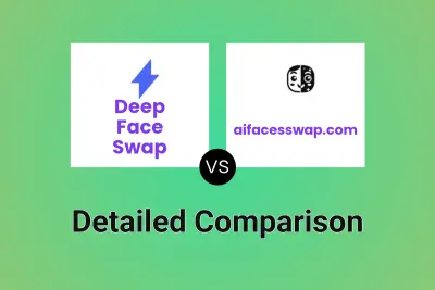 Deep Face Swap vs aifacesswap.com