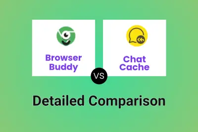 Browser Buddy vs Chat Cache