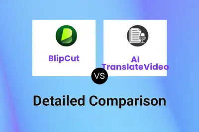 BlipCut vs AI TranslateVideo