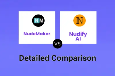 NudeMaker vs Nudify AI