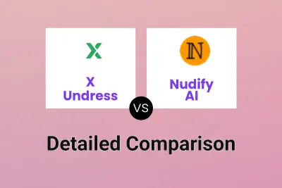 X Undress vs Nudify AI