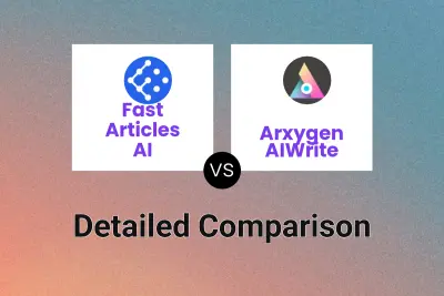 Fast Articles AI vs Arxygen AIWrite