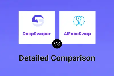 DeepSwaper vs AIFaceSwap