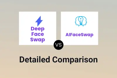 Deep Face Swap vs AIFaceSwap