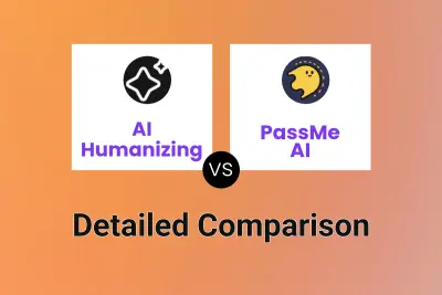AI Humanizing vs PassMe AI