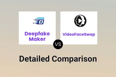 Deepfake Maker vs VideoFaceSwap