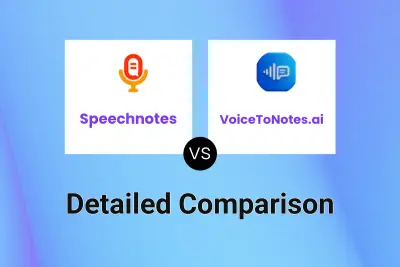 Speechnotes vs VoiceToNotes.ai